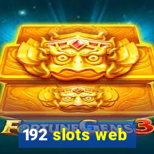 192 slots web